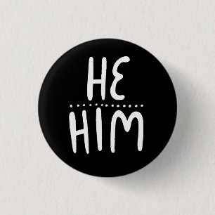 Chapa Redonda De 2,5 Cm ÉL/HIM Pronouns Black White Handlettering Minimal