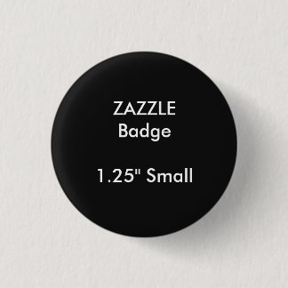 Chapa Redonda De 2,5 Cm El personalizado de ZAZZLE imprimió 1,25" pequeñas