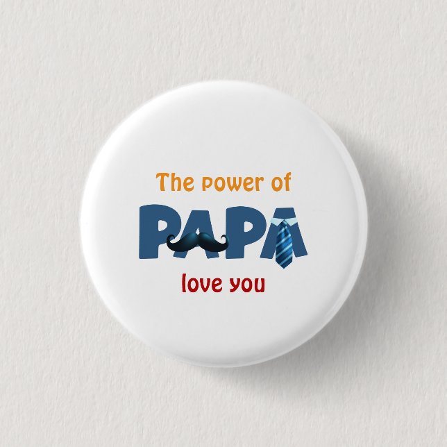 Chapa Redonda De 2,5 Cm El poder del papá (Anverso)