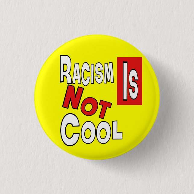 CHAPA REDONDA DE 2,5 CM EL RACISMO NO ES FRESCO (Anverso)