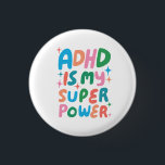 Chapa Redonda De 2,5 Cm El TDAH es mi súper poder Burbuja Cartas coloridas<br><div class="desc">¡La mano hizo arte de botón para ti! Personalizar con tu propio texto o cambia los colores. Revisa mi tienda por muchos más colores y diseños o hazme saber si quieres algo personalizado!</div>