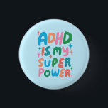 Chapa Redonda De 2,5 Cm El TDAH es mi súper poder Burbuja Cartas coloridas<br><div class="desc">¡La mano hizo arte de botón para ti! Personalizar con tu propio texto o cambia los colores. Revisa mi tienda por muchos más colores y diseños o hazme saber si quieres algo personalizado!</div>