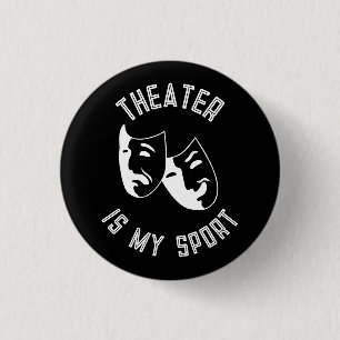 Chapa Redonda De 2,5 Cm "El teatro es mi deporte" de thespian
