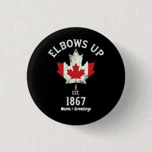 Chapa Redonda De 2,5 Cm Elbows Up Canada Est 1867 Orgullosa cosecha canadi