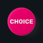 Chapa Redonda De 2,5 Cm Elección de los derechos de aborto de las mujeres<br><div class="desc">Opte por la fucsia rosa caliente y el botón de la mujer blanca para elegir el derecho al aborto. minimalista estilo sobrio y elegante. El movimiento a favor del derecho al aborto es un movimiento sociopolítico en Estados Unidos que apoya la opinión de que una mujer debe tener el derecho...</div>