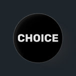 Chapa Redonda De 2,5 Cm Elección de mujeres negras a favor del derecho al<br><div class="desc">Opte por el botón del pin del derecho al aborto para mujeres blancas y negras. minimalista estilo moderno y elegante. El movimiento a favor del derecho al aborto es un movimiento sociopolítico en Estados Unidos que apoya la opinión de que una mujer debe tener el derecho legal a un aborto...</div>