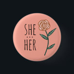 Chapa Redonda De 2,5 Cm ELLA/SU PERSONALIZADO Rosa Rosada Pronouns<br><div class="desc">Decora tu ropa con este botón de arte genial. ¡Hace un gran regalo! Puede personalizar y agregar texto también. Revisa mi tienda por muchos más colores y patrones! Hazme saber si también te gustaría algo personalizado.</div>