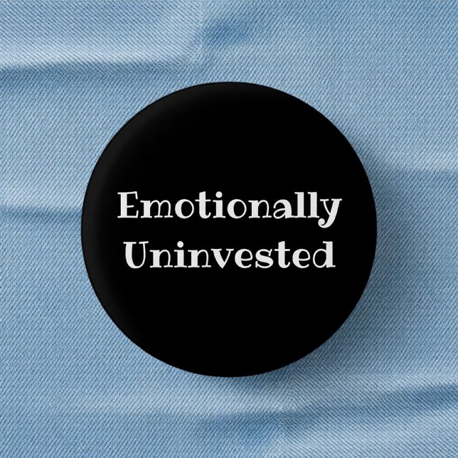 Chapa Redonda De 2,5 Cm Emotionally Uninvested Funny Office Pinback Button (Subido por el creador)