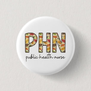 Chapa Redonda De 2,5 Cm Enfermera de salud pública sudadera PHN RN Shirt C