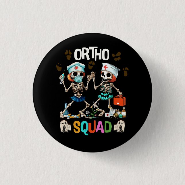 Chapa Redonda De 2,5 Cm Enfermería Ortho Squad Skeletons Halloween Ortopéd (Anverso)