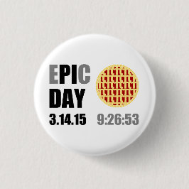 Chapa Redonda De 2,5 Cm Epic Pi Day - E"PI"C DAY