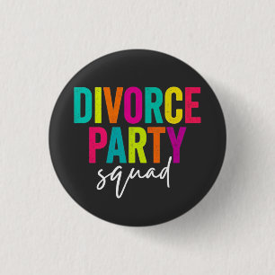 Chapa Redonda De 2,5 Cm Equipo de Fiesta de Divorcio Divertida Celebración