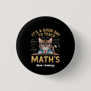 Chapa Redonda De 2,5 Cm Es un Buen Día para Enseñar Matemáticas Inspirando