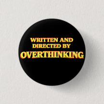 Escrito y Dirigido por Overthinking