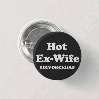 Chapa Redonda De 2,5 Cm Esposa Caliente Ex#DivorciadaAF Fiesta de Divorcio