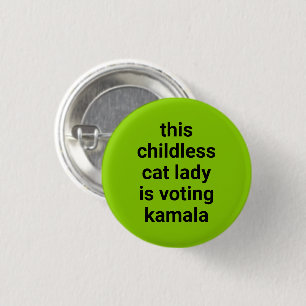 Chapa Redonda De 2,5 Cm Esta dama de gato sin hijos está votando kamala ve