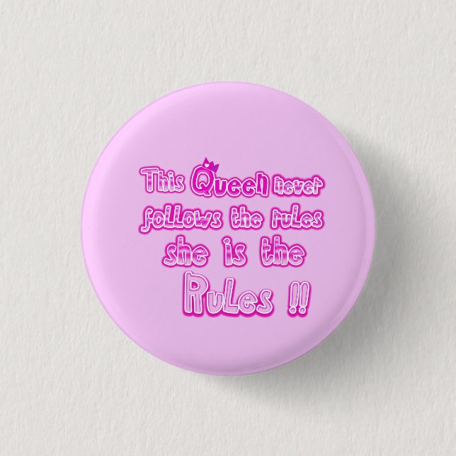 Chapa Redonda De 2,5 Cm esta reina nunca sigue las reglas rosa claro (Anverso)