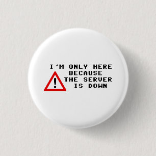 Chapa Redonda De 2,5 Cm Estoy solamente aquí porque el servidor está aba