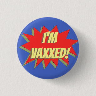 Chapa Redonda De 2,5 Cm ¡Estoy VAXXED!CHAPA