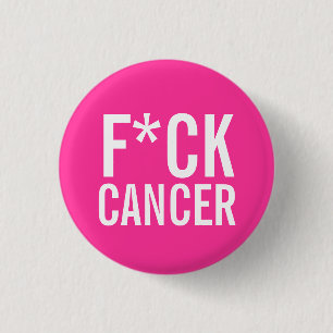 CHAPA REDONDA DE 2,5 CM F*CK CÁNCER