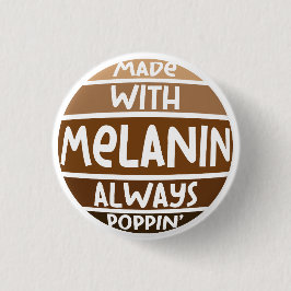 Chapa Redonda De 2,5 Cm Fabricado con Melanin Poppin Black Bruh Sista