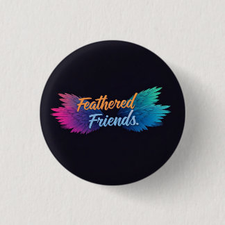 Chapa Redonda De 2,5 Cm Feathered Friends