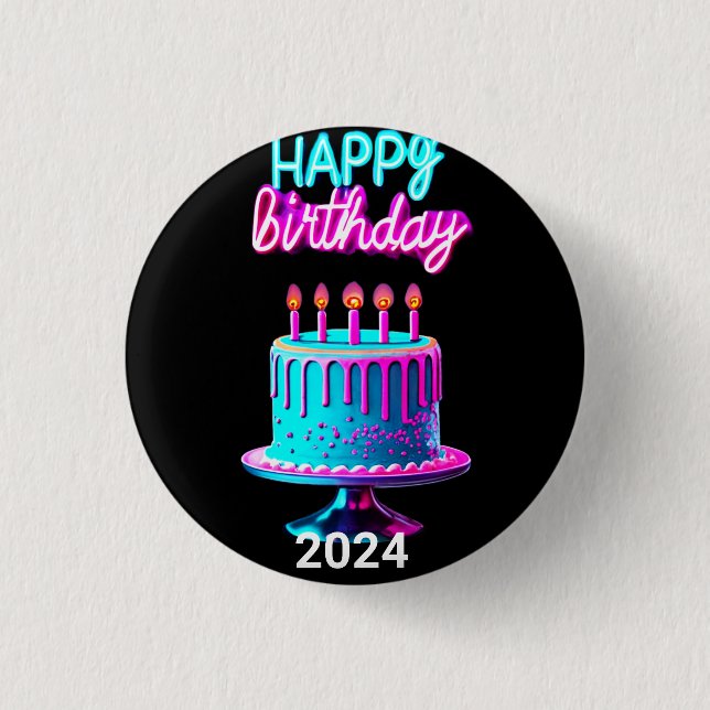 Chapa Redonda De 2,5 Cm Feliz cumpleaños Pastel 2024 Personalizado Fiesta  (Anverso)