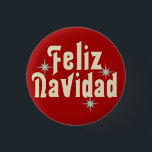 Chapa Redonda De 2,5 Cm Feliz Navidad Español<br><div class="desc">Feliz Navidad Navidades españoles botón,  pegatina o imán,  ¡Feliz Navidad en Español! Diseño rojo y verde con fuentes divertidas.</div>