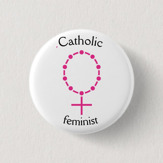 Chapa Redonda De 2,5 Cm Feminista católica (Anverso)