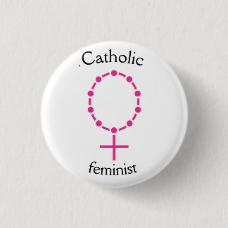Chapa Redonda De 2,5 Cm Feminista católica