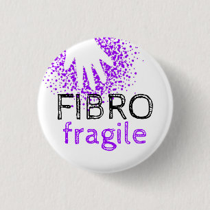 Chapa Redonda De 2,5 Cm Frágil fibro - haga su enfermedad visible