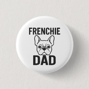 Chapa Redonda De 2,5 Cm Frenchie Dad - Bulldog francés de Guay para perros