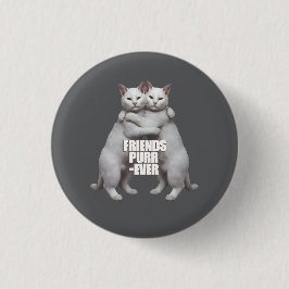 Chapa Redonda De 2,5 Cm Friends Purr-Ever