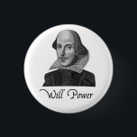 Chapa Redonda De 2,5 Cm Fuerza de voluntad de William Shakespeare<br><div class="desc"></div>