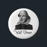 Chapa Redonda De 2,5 Cm Fuerza de voluntad de William Shakespeare<br><div class="desc"></div>