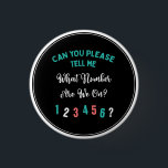 Chapa Redonda De 2,5 Cm Funny Bunco Player ¿En Qué Número Estamos?<br><div class="desc">Los jugadores de Bunco apreciarán este botón divertido. "¿Me Puedes Decir,  Por Favor,  Qué Número Tenemos?" Diseño moderno y humorístico basado en mi concepto original basado en la noche de salida de los chicas Bunco.</div>
