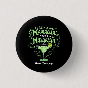 Chapa Redonda De 2,5 Cm Funny Cinco De Mayo Mamacita Necesita Una Margarit