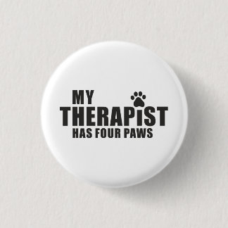 Chapa Redonda De 2,5 Cm Funny Dog Mom Dad Gift! My Therapist Has Four Paws