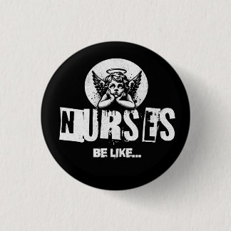 Chapa Redonda De 2,5 Cm Funny fed up Cherub eyeroll nurse badge, nurse