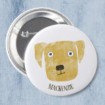 Chapa Redonda De 2,5 Cm Funny Golden Labrador Recuperever Dog Nombre perso<br><div class="desc">Una linda pintura de acuarela de perro de Golden Labrador Retriever para hacerte sonreír. Personalizar cambiando o eliminando el nombre.</div>
