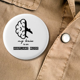 Chapa Redonda De 2,5 Cm Funny My Brain is on Airplane Mode Coworker Travel