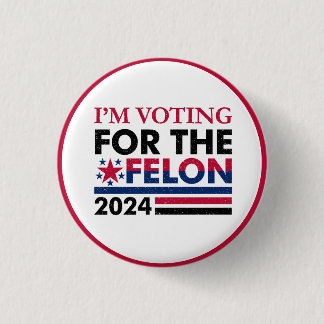 Chapa Redonda De 2,5 Cm Funny Trump Felon