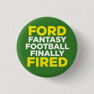 Chapa Redonda De 2,5 Cm Fútbol de la fantasía de FORD finalmente ENCENDIDO