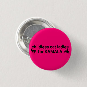 Chapa Redonda De 2,5 Cm Gatitas sin hijos, damas de Kamala, rosa caliente
