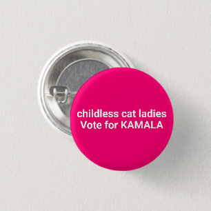 Chapa Redonda De 2,5 Cm Gatitas sin hijos votan por Kamala rosa gracioso