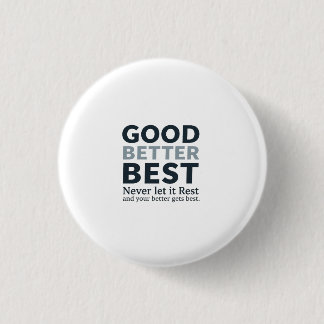 Chapa Redonda De 2,5 Cm Good Better Best Never let it Rest Motivational Qu