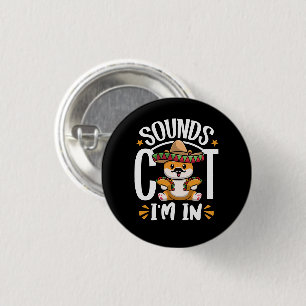 Chapa Redonda De 2,5 Cm Gracioso gato Cinco De Mayo Regalo Sombrero Tacos