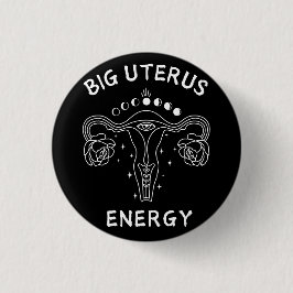 Chapa Redonda De 2,5 Cm Gran feminista de energía de Uterus