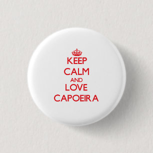 Chapa Redonda De 2,5 Cm Guarde la calma y ame Capoeira