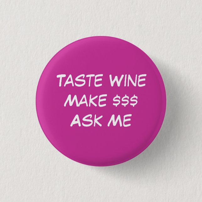 Chapa Redonda De 2,5 Cm Gusto WineMake Ask yo (Anverso)